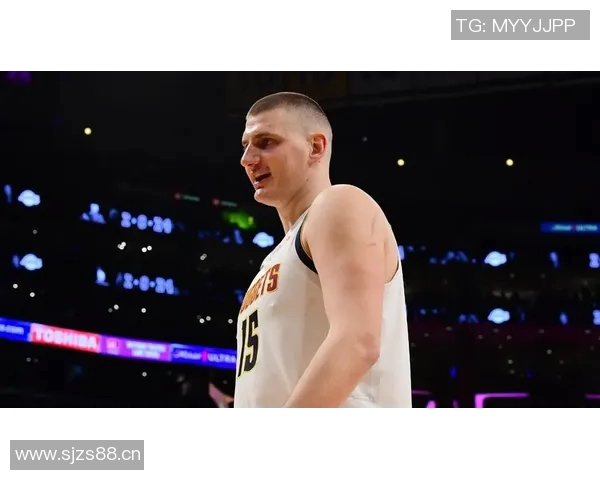 【深度解析】约基奇近况+未来走势预测