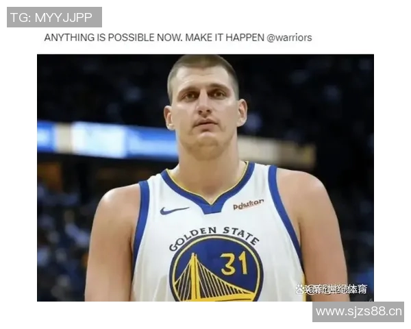 你不知道的约基奇:十大冷知识大揭秘 你不知道的约基奇:十大冷知识大揭秘